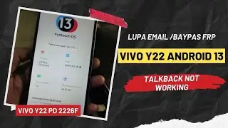 cara baypas frp Vivo y22 android 13 tanpa pc. new scurity. talkback not working.