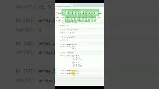 Indexing and slicing 3D array using numpy in python