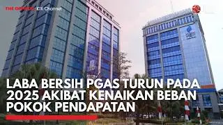Laba Bersih PGAS Turun pada 2025 Akibat Kenaikan Beban Pokok Pendapatan | 1ST SESSION CLOSING