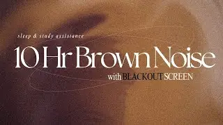 10 Hour BROWN NOISE for INTENSE FOCUS 🤓 (no fluctuations, no ads!)