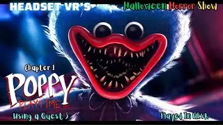 Poppy Playtime - Chapter 1 in UEVR - It's Not Childs Play!