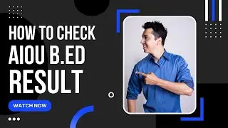 How to check AIOU Bed 2nd semester result 2022 Autumn