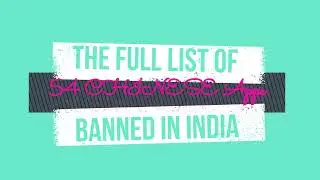 54 Chinese Apps Banned in India |