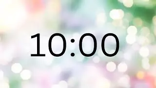 10 Minute Countdown Timer - Calm Relaxing Music