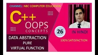 OOPS-26: Data Abstraction | Pure Virtual Function | OOPS | C++ Tutorials | nbc