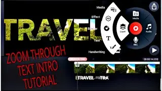 ZOOM THROUGH TEXT INTRO | TRAVEL VLOG INTRO | KINEMASTER TUTORIAL 2021 |TONYANG WEYT