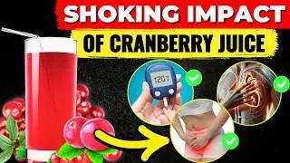 When You Drink Cranberry Juice Daily Here's What Happens to Your Body (Cranberries benefits)