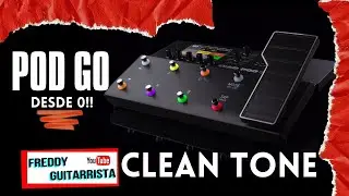 Creamos un CLEAN TONE en la Pod Go