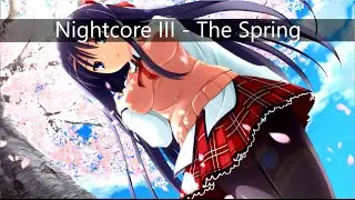 Nightcore III - The Spring