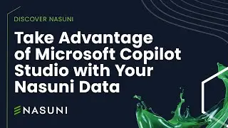 Take Advantage of Microsoft Copilot Studio with Your Nasuni Data