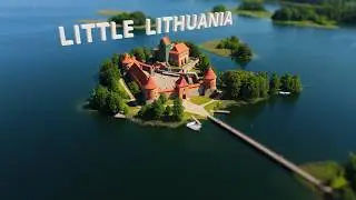 Little Lithuania | Little Big World | Tilt-shift, time-lapse and drone
