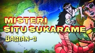 Dongeng Misteri Situ Sukarame-3 | Dongeng sunda d'story sunda terbaru