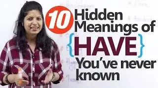 Using ‘Have’ – 10 Hidden meanings you've never known – Free English lessons (ESL)