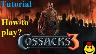 Cossacks 3: Tutorial