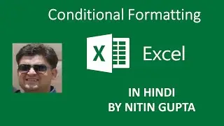 Excel Conditional formatting in Hindi    एक्सेल कंडीशनल फोर्मत्तिंग हिंदी