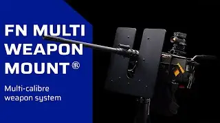 FN® MULTI WEAPON MOUNT: Multi-calibre support, multi-mission configurations