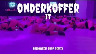 Onderkoffer - It (halloween trap remix) TWERK