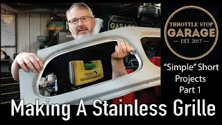 Making Stainless Steel Car Grilles - Hammer Forming Fun.  Part 1