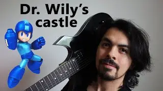 Megaman 2, Dr. Wilys map and castle guitar cover