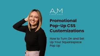 Promotional Pop-Up CSS Customizations | How to Turn On and Set Up Your Squarespace Pop Up