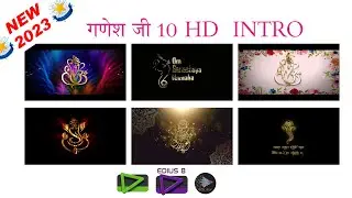 10 गणेश जी इन्ट्रो || 10 Ganesh Ji Intro ||