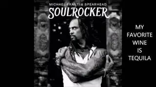 Michael Franti & Spearhead - My Favorite Wine Is Tequila 2016