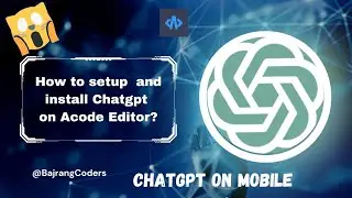 ChatGPT | Setting Up and Using ChatGPT in Acode Editor | Step-by-Step Tutorial #chatgpt