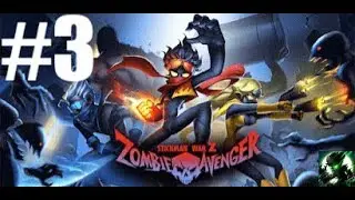 ZOMBIE AVENGERS: STICKMAN WAR Z - Gameplay Android #3