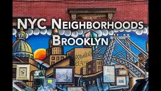 Brooklyn Neighborhoods - NYC