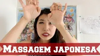 Fiz a famosa MASSAGEM JAPONESA !