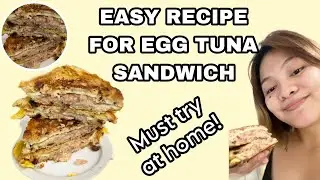 EGG TUNA SANDWICH| Perfect for breakfast