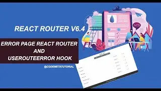 Error Page Design with React : Using the useRouteError Hook | React Router v6.4 Tutorial in Hindi