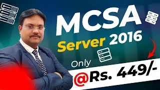 Server Training Basic to Advance | Server 2016 MCSA |  Limited time Offer | Enroll Now