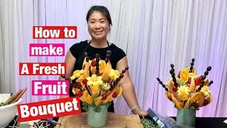 How to Make a Fresh Fruit Bouquet