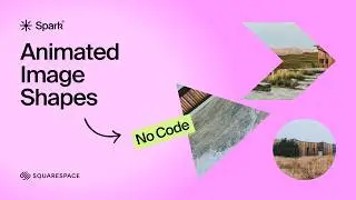 Animate Squarespace Images with Shape Effects (No-Code)