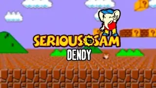 Serious Sam Dendy | СЭМ В МИРЕ DENDY | [ПОЛНОЕ ПРОХОЖДЕНИЕ]