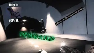 SCP: HE DID A FLIP