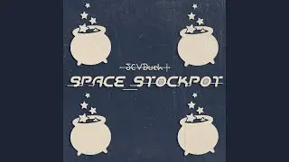JCVDuck - SPACE_STOCKPOT