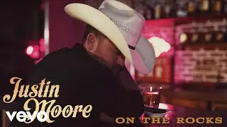 Justin Moore - On The Rocks (Audio)
