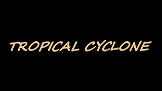 Tropical Cyclone (Short Film)