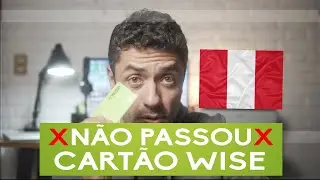 Problemas com Cartão Wise no Peru