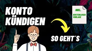 🏦Bankkonto kündigen | inkl. kostenloser Vorlage