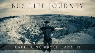 Bus Life Journey | Vlog #4 | Exploring Bryce Canyon