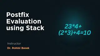 DSA Lecture 3- Evaluation of a postfix expression using Stack- demonstration.