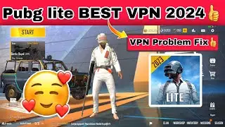 🔥Pubg Lite Best Vpn 2024🥳|| Bgmi best vpn low ping 2024 || pubg lite best vpn konsa use kare 2024 💯