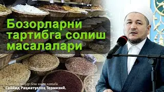 Bozorlarni tartibga solish masalalari