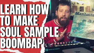 Producer Shows You How To Sample Soul And Make a Boombap Beat