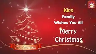 Kips Family Wishes You All Merry Christmas!