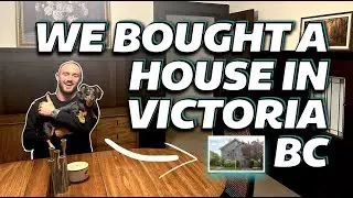 We Bought A House in Victoria BC! Reasons Why, Pros and Cons, House Tour