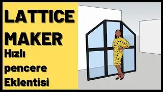 OTOMATİK PENCERE EKLENTİSİ  / LATTICE MAKER